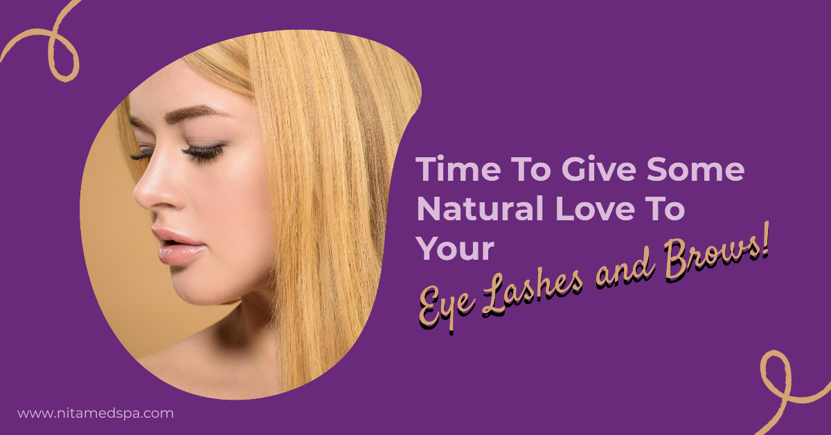 how to take care of eyelashes and brows naturally